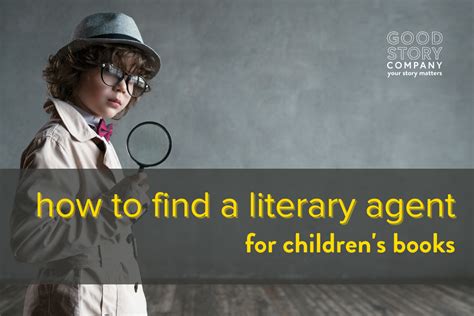 How to Find a Literary Agent for Children's Books: A Guide to Navigating the Journey